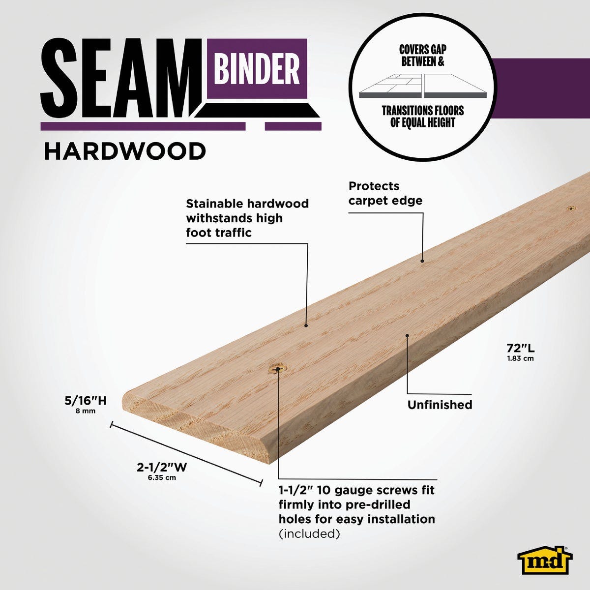 M-D Building Products 2-1/2 In. x 72 In. Unfinished Hardwood Seam Binder with Screws - photo 2 M-D Building Products 2-1/2 In. x 72 In. Unfinished Hardwood Seam Binder with Screws - photo 2
