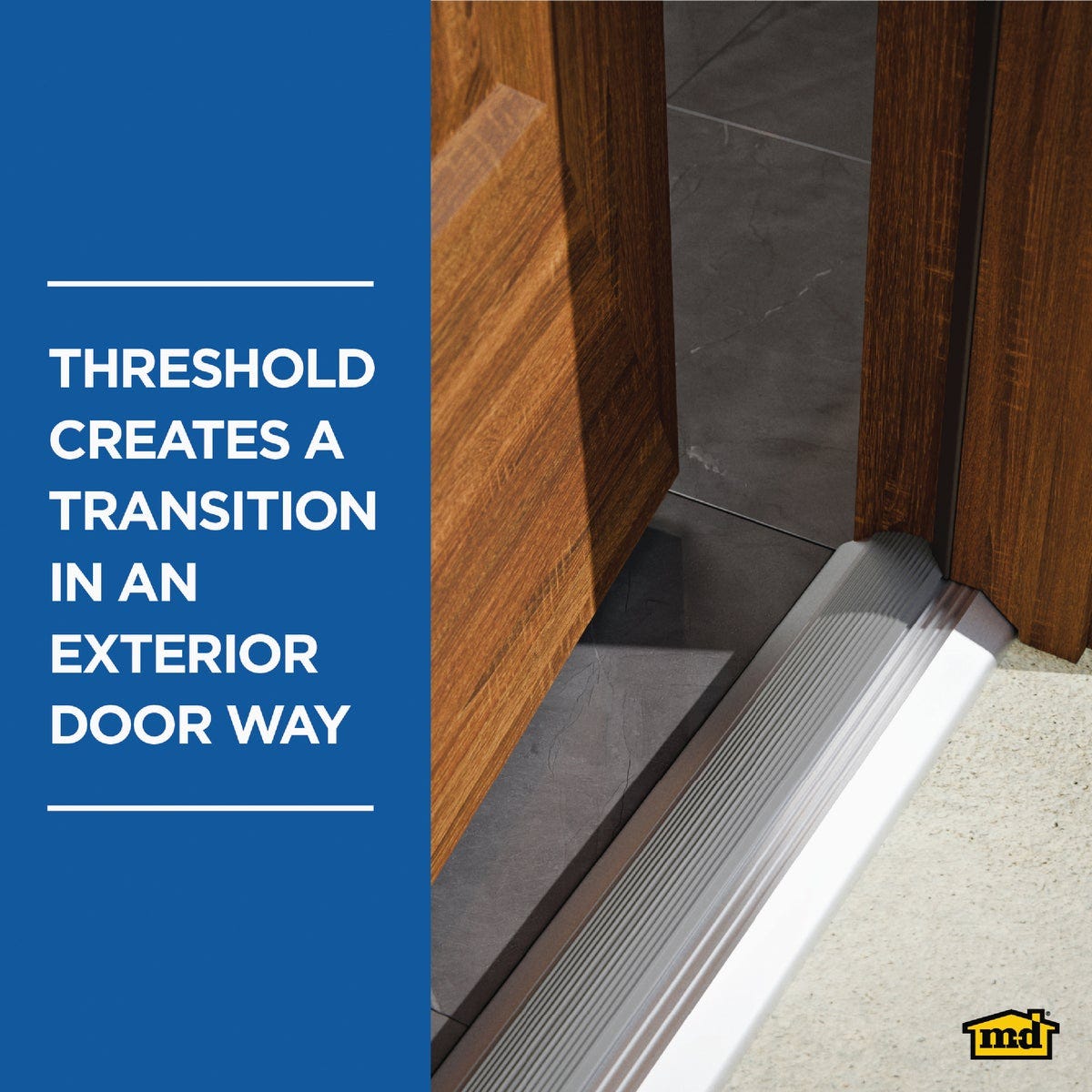 M-D Building Products 3-3/4 In. x 1-1/8 In. x 32 In. Silver Aluminum and Vinyl Heavy-Duty High-Profile Threshold - photo 5 M-D Building Products 3-3/4 In. x 1-1/8 In. x 32 In. Silver Aluminum and Vinyl Heavy-Duty High-Profile Threshold - photo 5