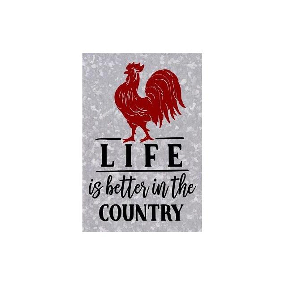 Headwind Indoor/Outdoor Metal Life is Better in the Country Sign