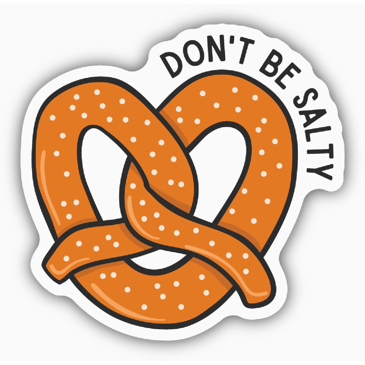 Stickers Northwest Don't Be Salty Pretzel Sticker- Stickers Northwest Don't Be Salty Pretzel Sticker-