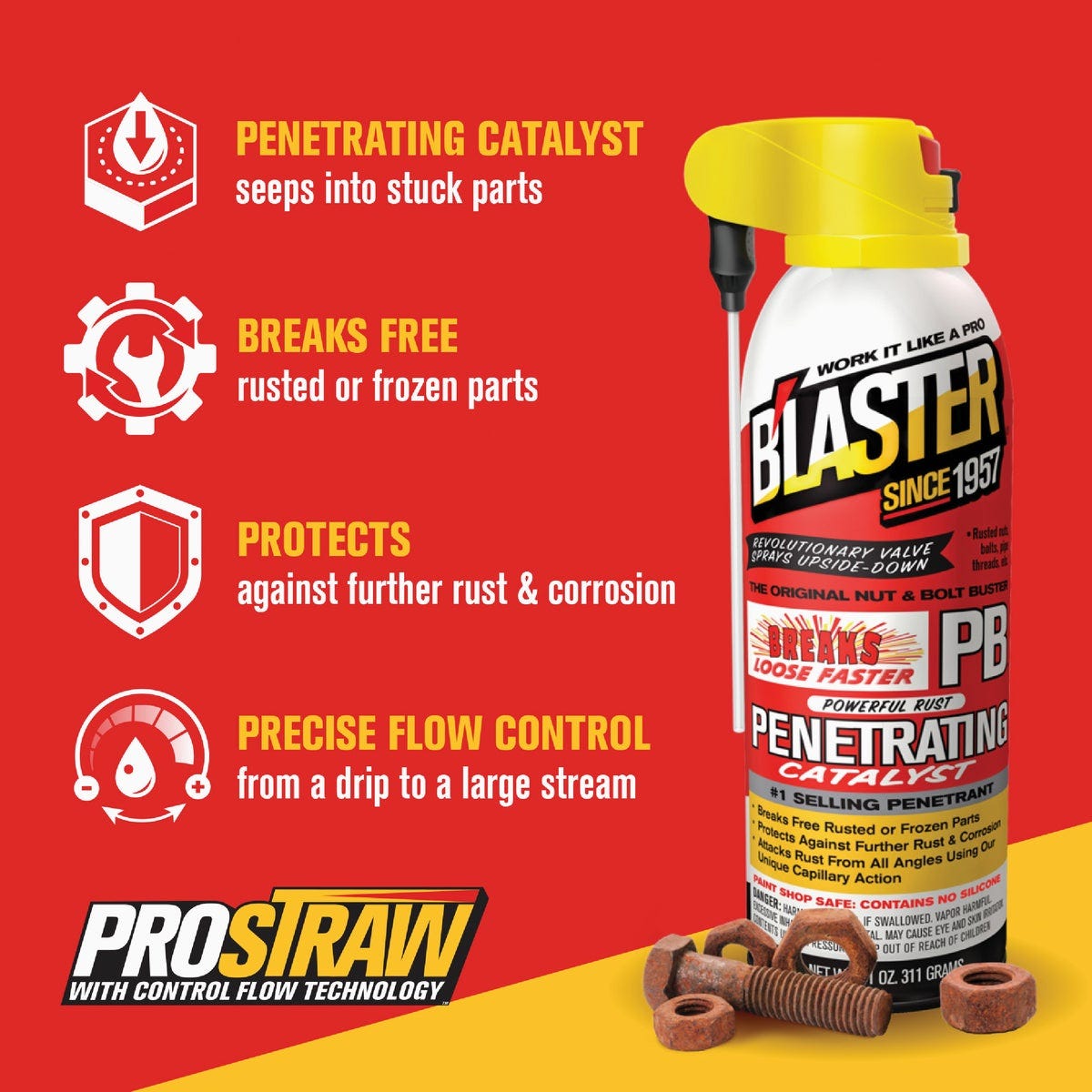 Blaster 11 Oz. Aerosol PB Penetrating Catalyst Penetrant with ProStraw Delivery System - photo 4 Blaster 11 Oz. Aerosol PB Penetrating Catalyst Penetrant with ProStraw Delivery System - photo 4