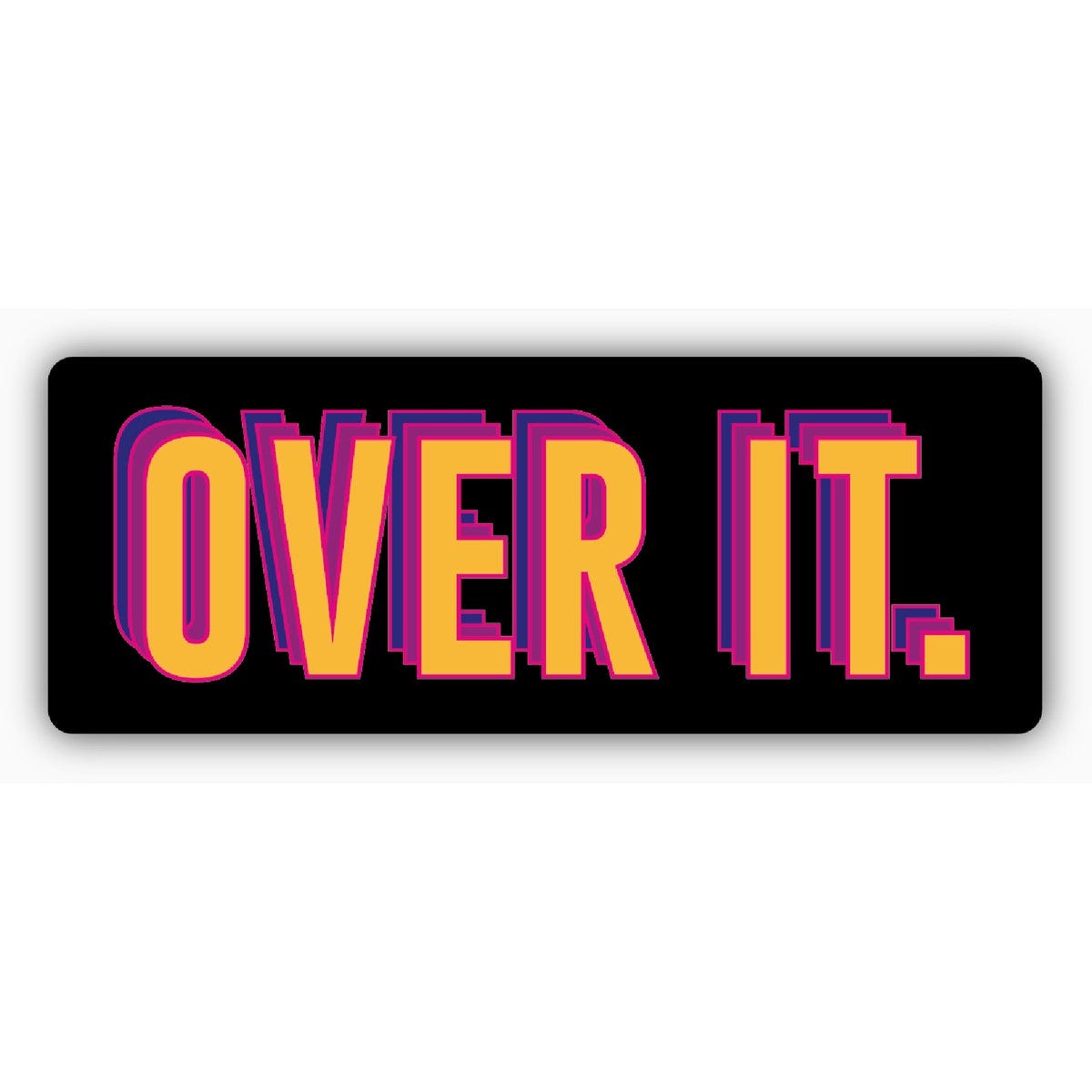 Stickers Northwest Over It Large Sticker- Stickers Northwest Over It Large Sticker-